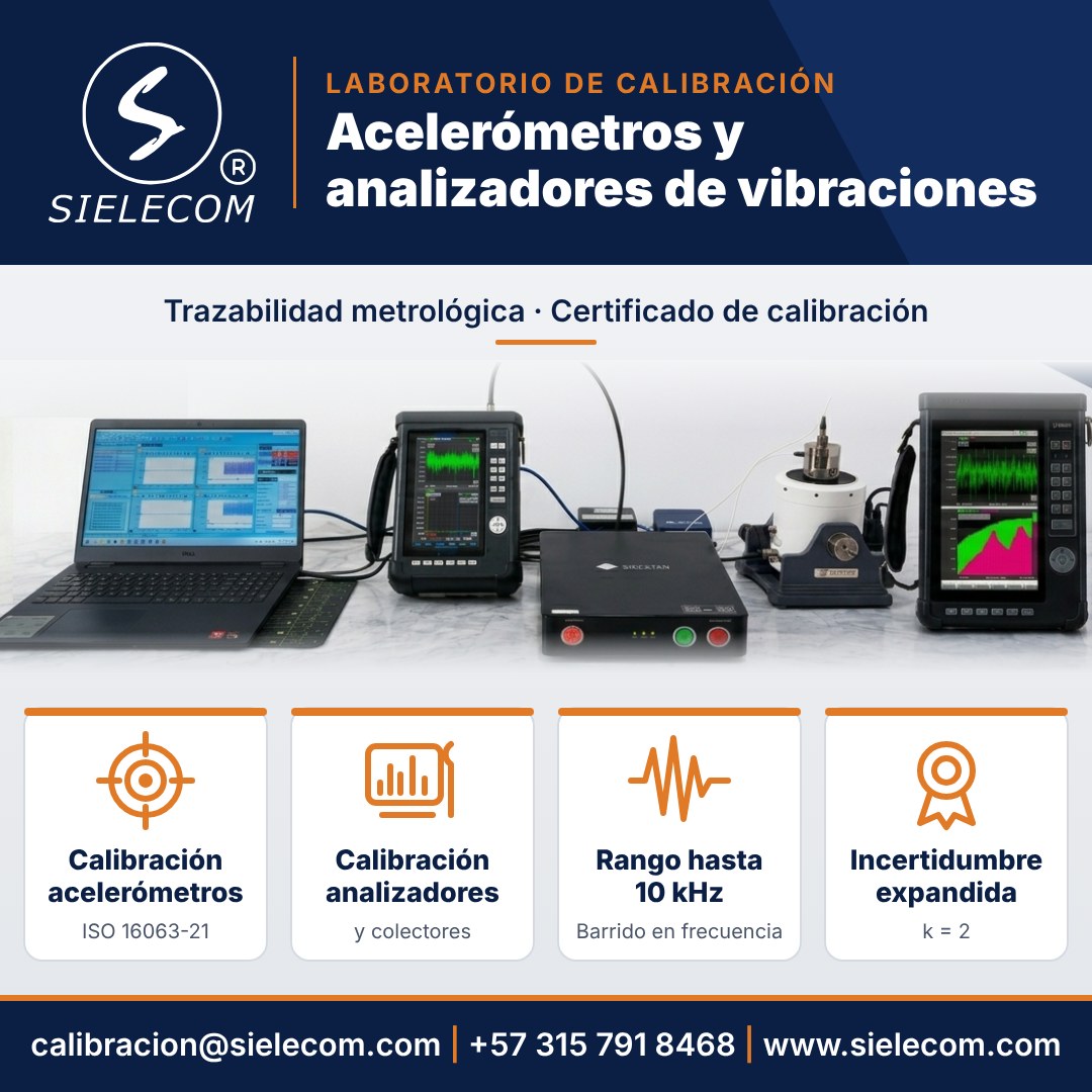 Calibración de acelerómetros y analizadores de vibraciones - Laboratorio Sielecom